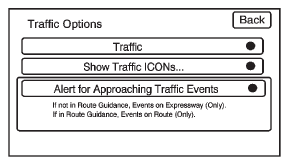 Press the Options screen button. A Traffic Options menu displays. Select the